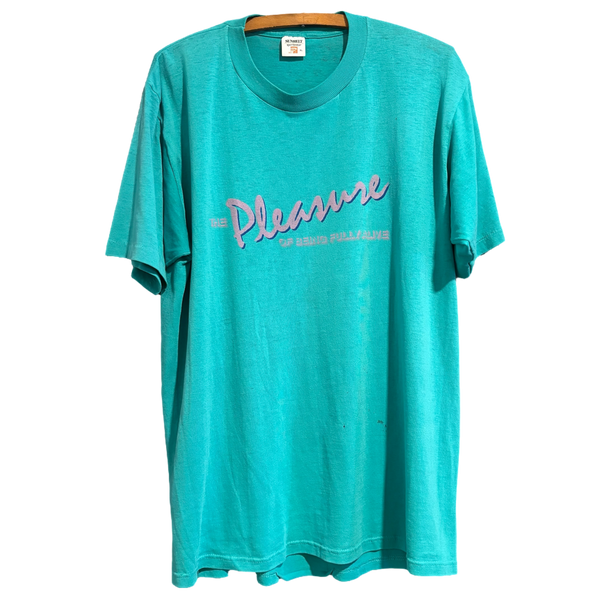 Vintage 1986 The Pleasure of Being Fully Alive Tee Size: XL