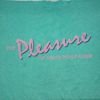 Vintage 1986 The Pleasure of Being Fully Alive Tee Size: XL